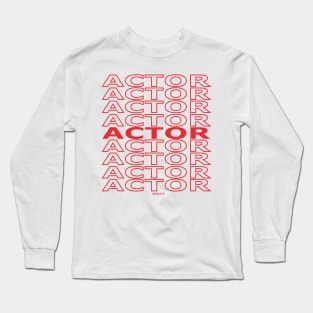 Actor Repeating Text (Red Version) Long Sleeve T-Shirt